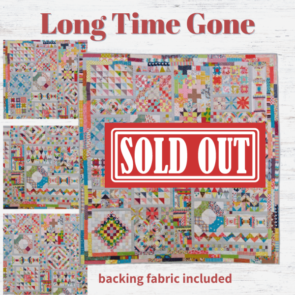 Long Time Gone Block of the Month - Begins April 2025 on Sale